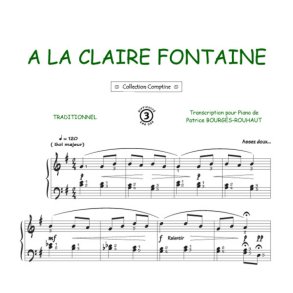 A la claire fontaine : Comptine