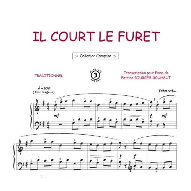 Il court le furet : Comptine