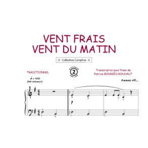 Vent frais, vent du matin : Comptine