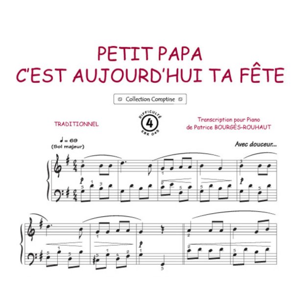 Petit papa c'est aujourd'hui ta f&ecirc;te : Comptine