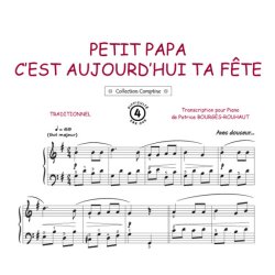 Petit papa c'est aujourd'hui ta f&ecirc;te : Comptine