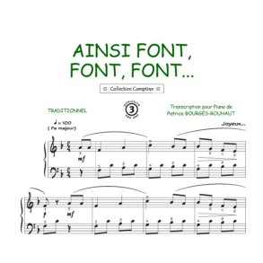 Ainsi font font : Comptine