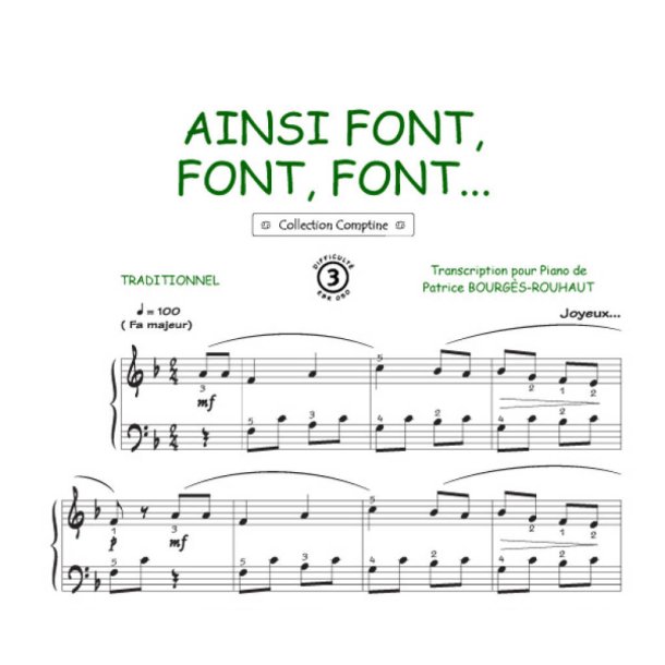 Ainsi font font : Comptine
