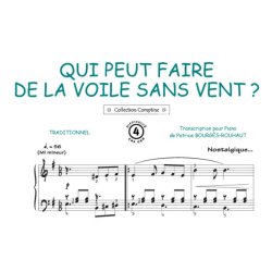 Qui peut faire de la voile sans vent : Comptine