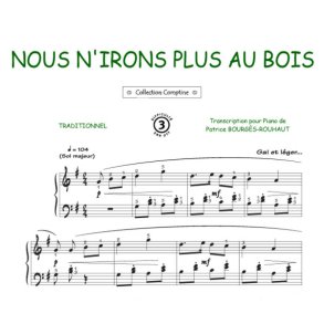 Nous n'irons plus au bois : Comptine