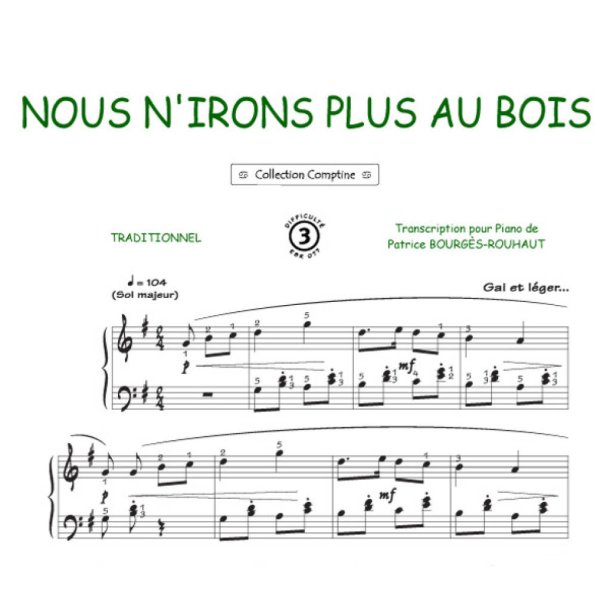 Nous n'irons plus au bois : Comptine