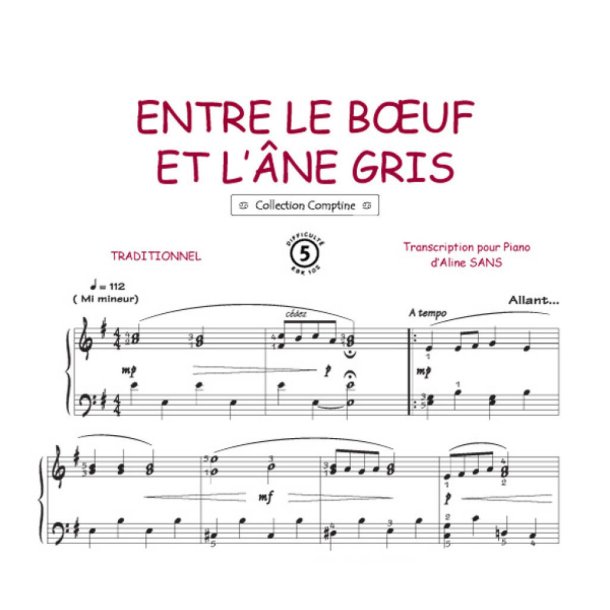 Entre le b?uf et l'&acirc;ne gris : Comptine