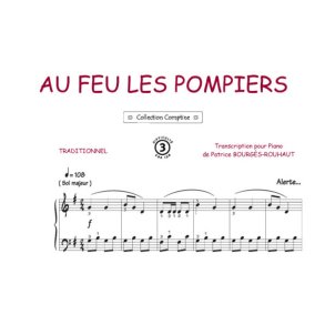 Au feu les pompiers : Comptine