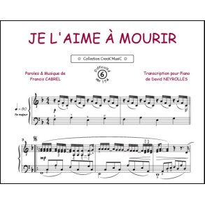 Je l'aime à mourir : Collection Crock'Music