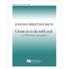 Grant Us to Do with Zeal