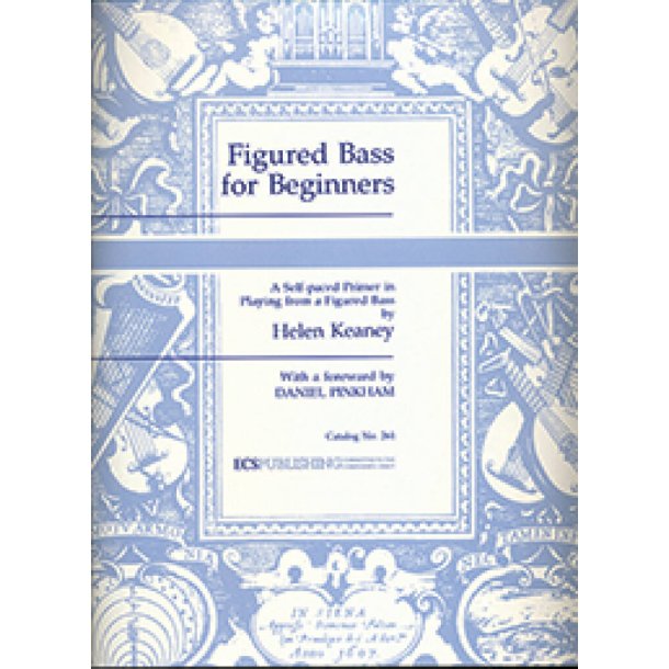 Figured Bass for Beginners : A Self-Paced Primer in Playing from a Figured Bass