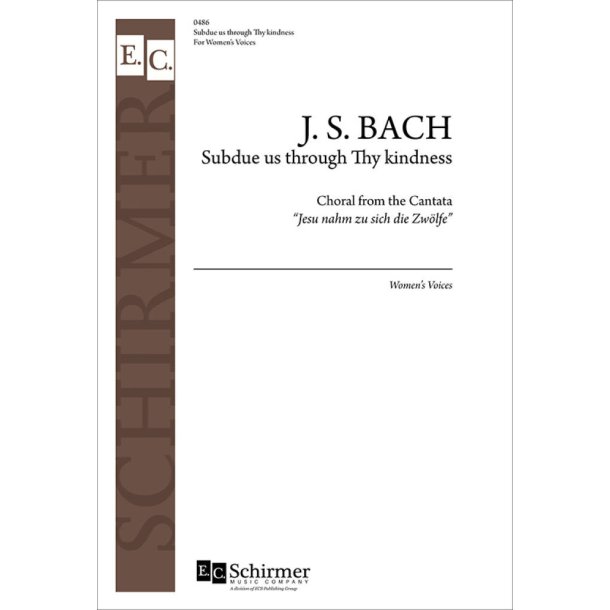 Cantata 22: Subdue us through Thy kindness