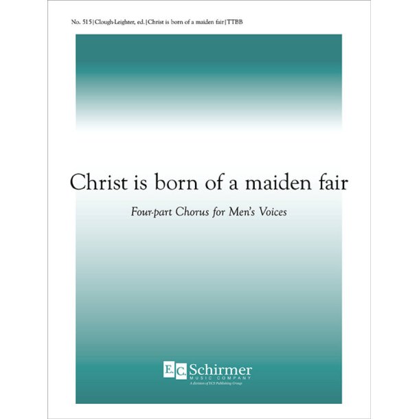 Christ Is Born of Maiden Fair