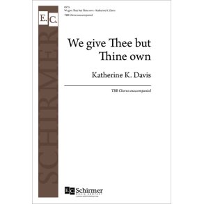 We Give Thee But Thine Own