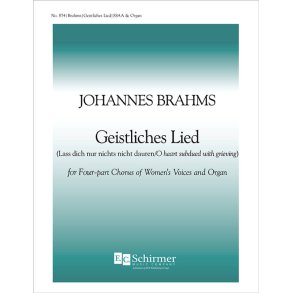 Geistliches Lied : Lass dich nur nichts nicht dauren/O heart subdued with grieving