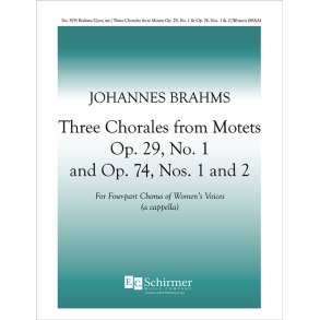 3 Chorales from Op 29, No. 1 and Op 74, Nos. 1 & 2