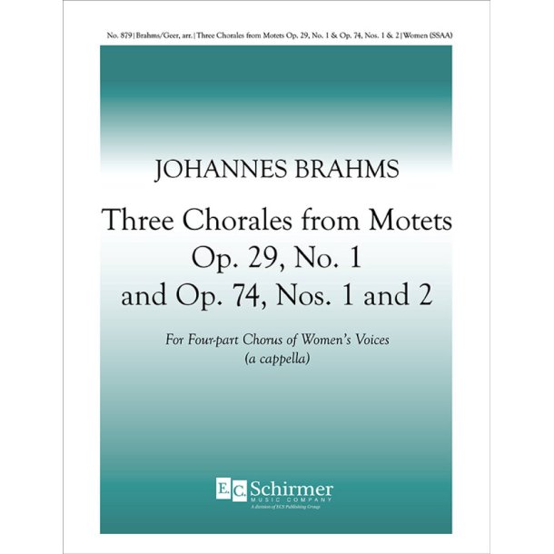 3 Chorales from Op 29, No. 1 and Op 74, Nos. 1 & 2