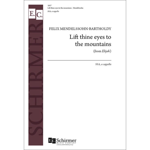 Elijah: Lift Thine Eyes to the Mountains