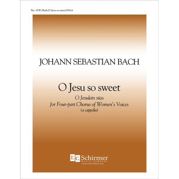 O Jesu So Sweet : O Jesulein suess