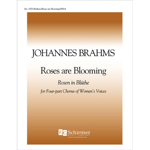 Roses are blooming : Rosen in Bluethe Op. 44/7