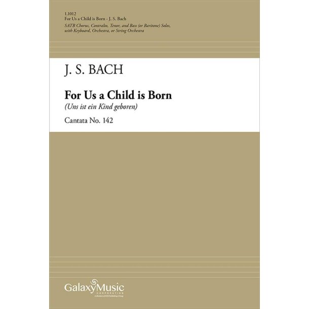 For Us a Child is Born (Cantata No. 142)