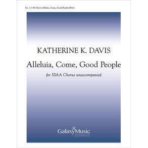 Alleluia, Come, Good People