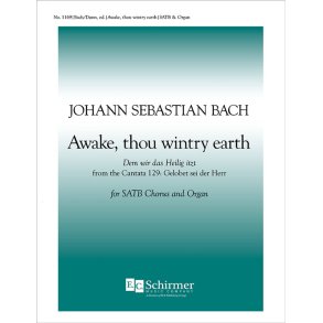 Cantata 129: Awake, thou wintry earth : Dem wir das Heilig itzt