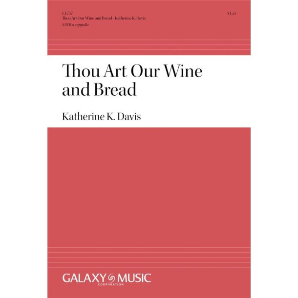 Thou Art Our Bread and Wine : Communion Prayer