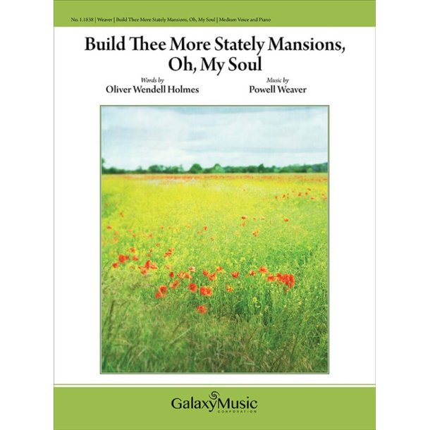 Build Thee More Stately Mansions, O My Soul