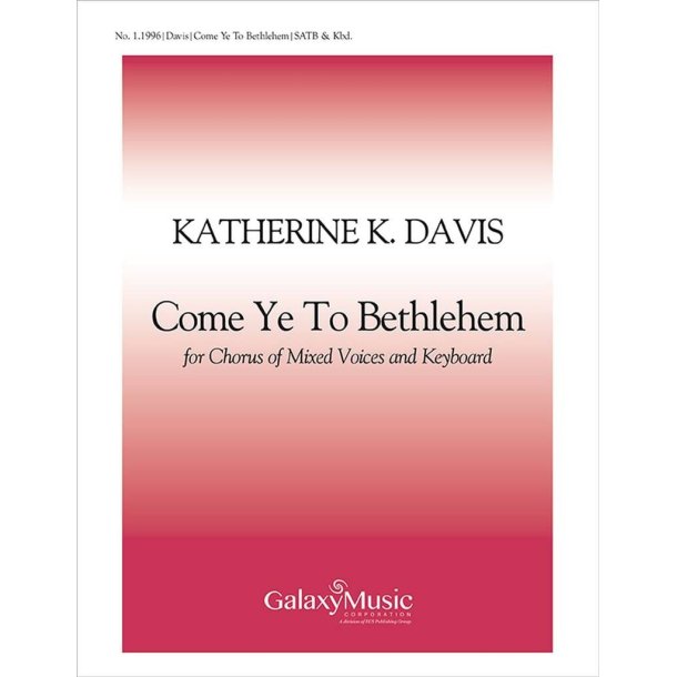 Come Ye to Bethlehem