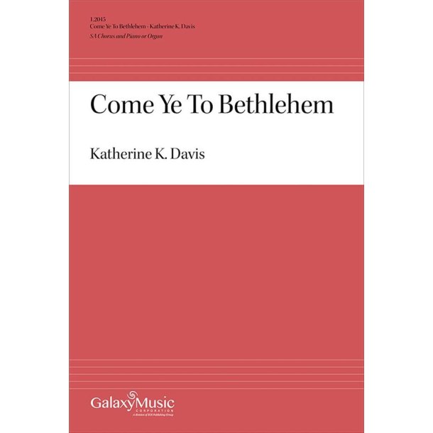 Come Ye to Bethlehem