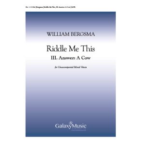 Riddle Me This: No. 3. Answer: The Cow