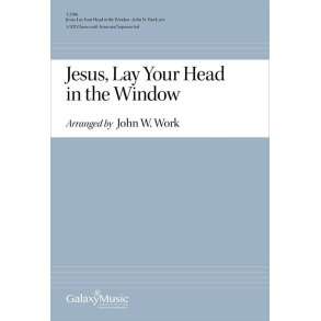 Jesus, Lay Your Head in the Window