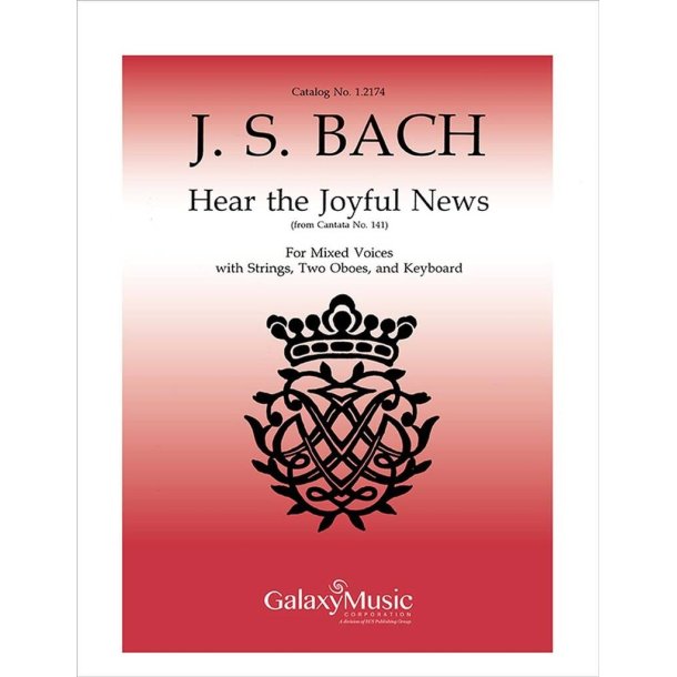 Cantata 141: Hear the Joyful News