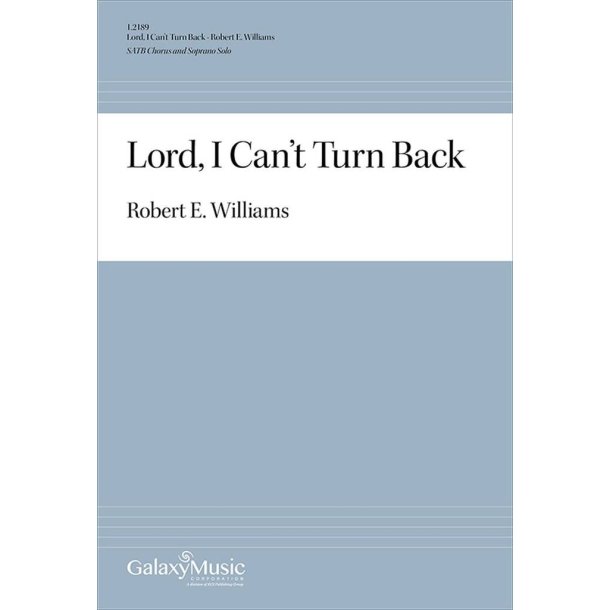 Lord, I Can't Turn Back