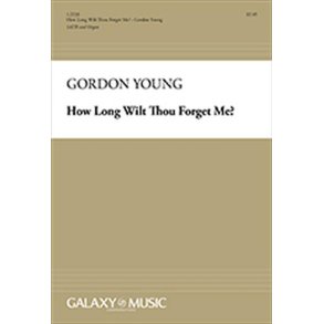 How Long Wilt Thou Forget Me?