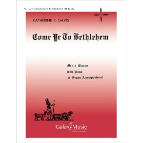 Come Ye to Bethlehem