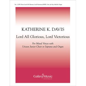 The Road to Galilee : Lord All Glorious, Lord Victorious