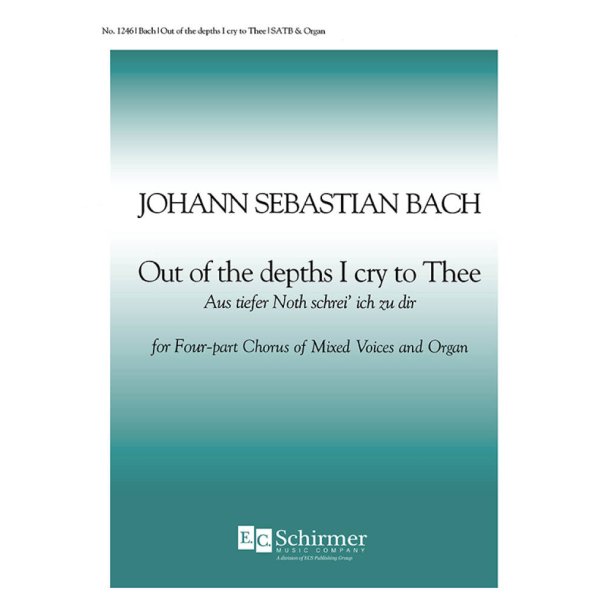 Out of the Depths I Cry to Thee : Aus tiefer Not
