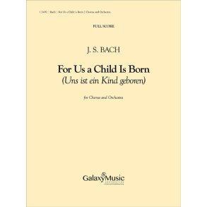 For Us a Child is Born -Cantata #142