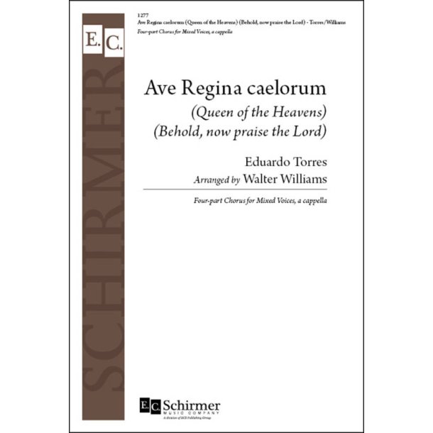 Ave Regina Caelorum-Behold, now praise the Lord