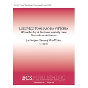 When the Day of Pentecost was Fully Come : Dum Complerentur Dies Pentecostes