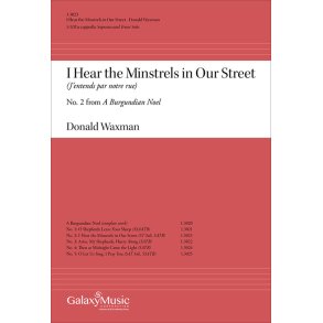 A Burgundian Noel : I Hear the Minstrels in our Street