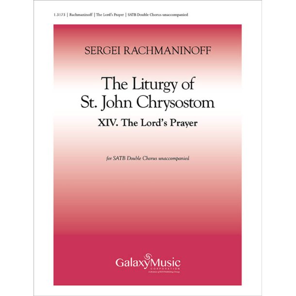 The Liturgy of St. John Chrysostom : No. 14 The Lord's Prayer