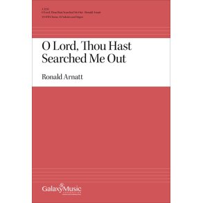 O Lord, Thou Hast Searched Me Out