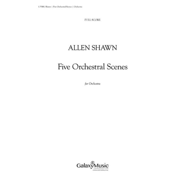 Five Orchestral Scenes : Additional Orchestral Score