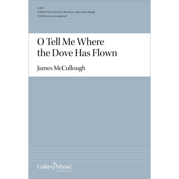 O Tell Me Where the Dove Has Flown