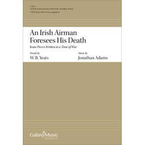 An Irish Airman Foresees His Death : from Pieces Written in a Time of War