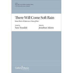 There Will Come Soft Rain : from Pieces Written in a Time of War