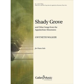 Shady Groove : and other Songs from the Appalachian Mountains
